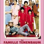 conférence cinéma : Autour de Wes Anderson, film "la famille Tenenbaum"